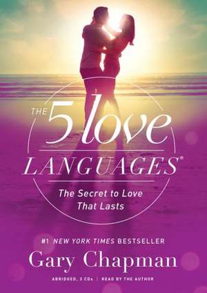 The 5 Love Languages Audio CD: The Secret to Love That Lasts de Gary Chapman