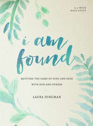 I Am Found de Laura Dingman