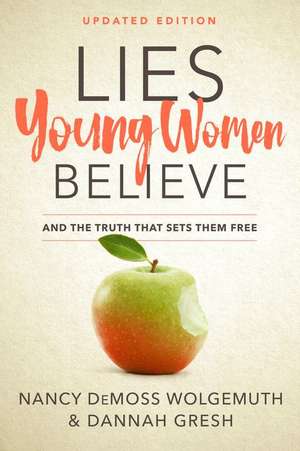 Lies Young Women Believe de Nancy DeMoss Wolgemuth