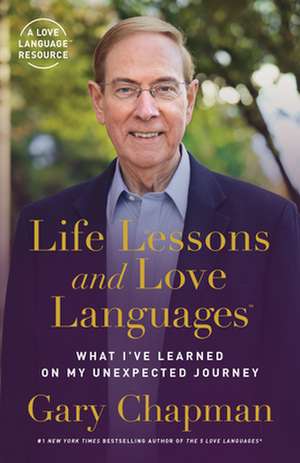 Life Lessons and Love Languages de Gary Chapman