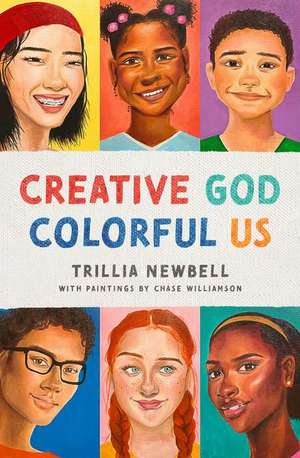 Creative God, Colorful Us de Trillia J Newbell