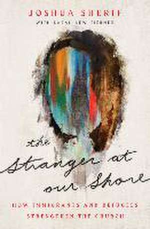 The Stranger at Our Shore de Joshua Sherif