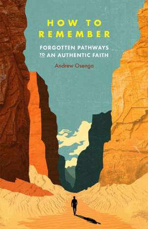 How to Remember de Andrew Osenga
