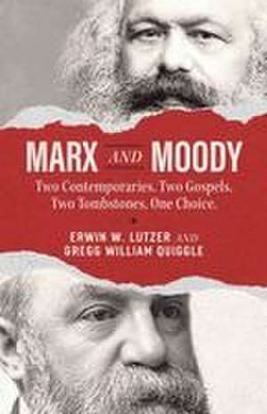 Marx and Moody de Erwin W. Lutzer