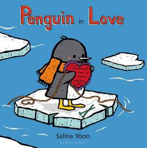 Penguin in Love de Salina Yoon