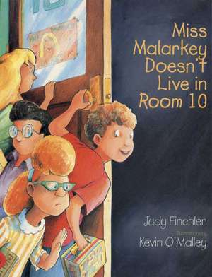 Miss Malarkey Doesn't Live in Room 10 de Judy Finchler