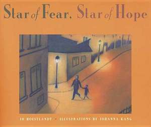 Star of Fear, Star of Hope de Jo Hoestlandt