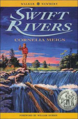 Swift Rivers de Cornelia Meigs