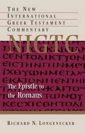 The Epistle to the Romans de Richard N. Longenecker