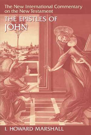 The Epistles of John de I. Howard Marshall