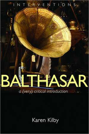 Balthasar: A (Very) Critical Introduction de Karen Kilby