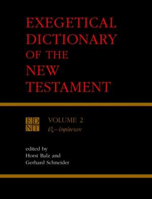 Exegetical Dictionary of the New Testament Vol 2 de Horst Balz