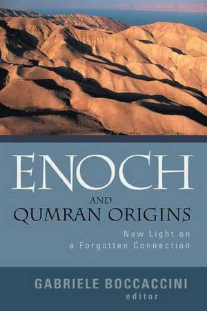 Enoch and Qumran Origins: New Light on a Forgotten Connection de Gabriele Boccaccini