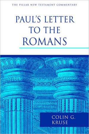 Paul's Letter to the Romans de Colin G. Kruse