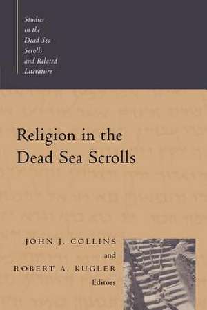 Religion in the Dead Sea Scrolls de John Joseph Collins