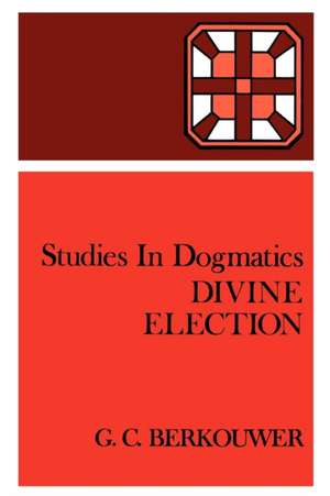 Divine Election de G. C. Berkouwer