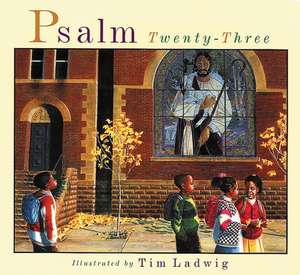 Psalm Twenty-Three de Tim Ladwig