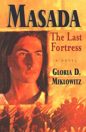 Masada de Gloria D. Miklowitz