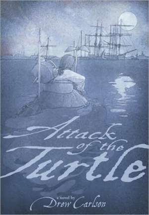 Attack of the Turtle de Drew Carlson