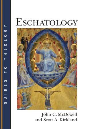 Eschatology de John C McDowell