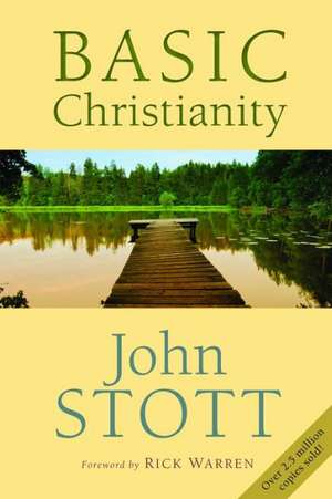 Basic Christianity de JOHN R.W. STOTT