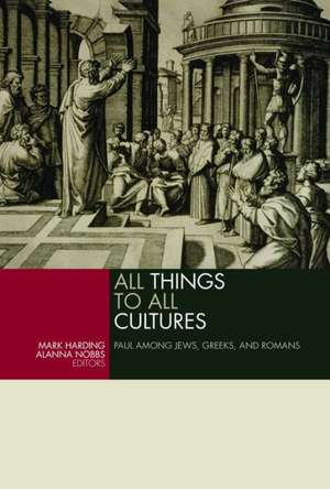 All Things to All Cultures: Paul Among Jews, Greeks, and Romans de Paul W. Barnett