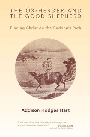 The Ox-Herder and the Good Shepherd de Addison Hodges Hart