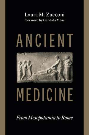 Ancient Medicine de Laura M Zucconi
