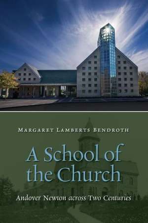 A School of the Church de Margaret Bendroth