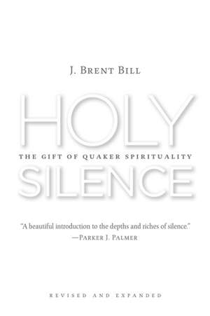 Holy Silence de J Brent Bill