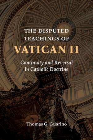 Disputed Teachings of Vatican II de Thomas G Guarino