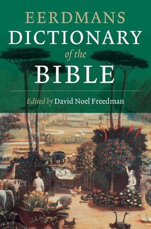 Eerdmans Dictionary of the Bible de David Noel Freedman