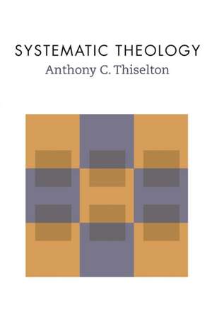 Systematic Theology de Anthony C. Thiselton