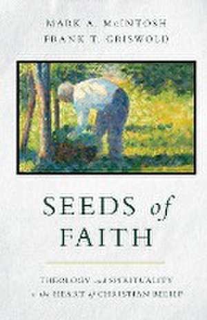 Seeds of Faith de Mark a McIntosh