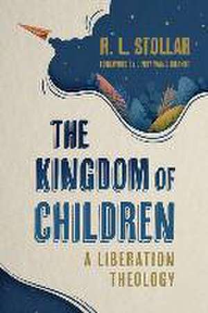 The Kingdom of Children de R L Stollar