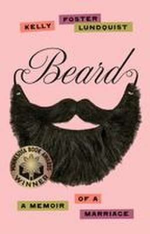 Beard de Kelly Foster Lundquist