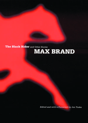 The Black Rider and Other Stories de Max Brand