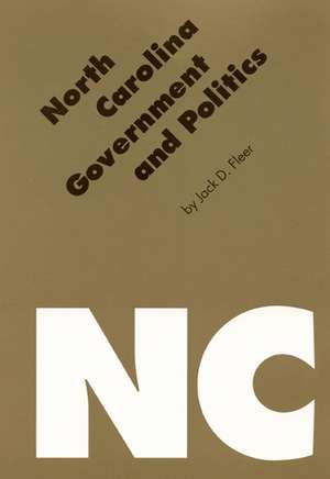 North Carolina Government and Politics de Jack D. Fleer