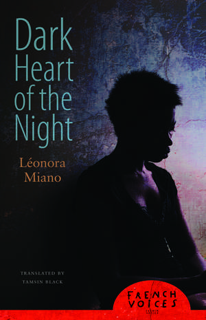 Dark Heart of the Night de Léonora Miano