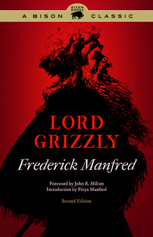 Lord Grizzly de Frederick Manfred