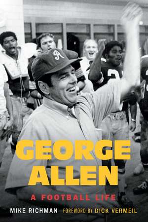 George Allen: A Football Life de Michael Richman