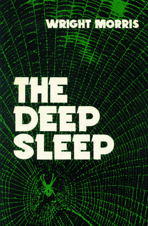 The Deep Sleep de Wright Morris