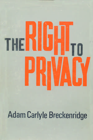 The Right to Privacy de Adam Carlyle Breckenridge