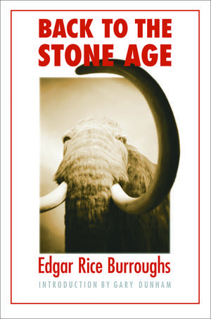 Back to the Stone Age de Edgar Rice Burroughs