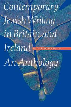 Contemporary Jewish Writing in Britain and Ireland de Bryan Cheyette