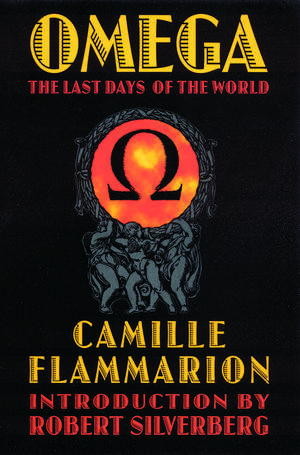 Omega: The Last Days of the World de Camille Flammarion