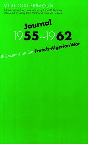 Journal, 1955-1962: Reflections on the French-Algerian War de Mouloud Feraoun