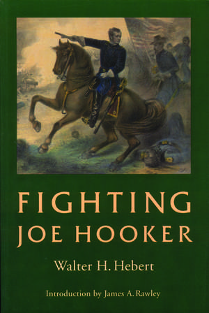 Fighting Joe Hooker de Walter H. Hebert