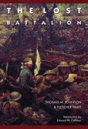 The Lost Battalion de Thomas M. Johnson