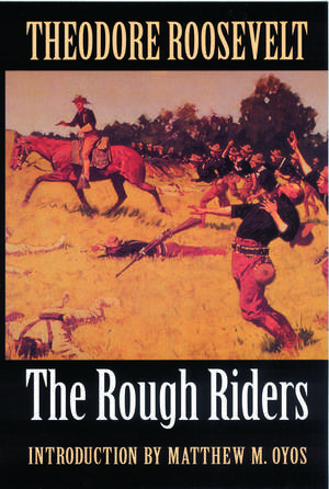 The Rough Riders de Theodore Roosevelt